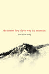 the correct fury of your why is a mountain