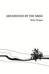 Abandoned by the Muse