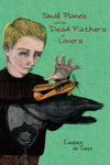 Small Planes and the Dead Fathers of Lovers